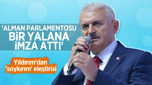 Yıldırım’dan ‘soykırım’ tepkisi